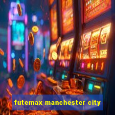 futemax manchester city